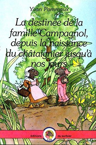 La Destinée de la famille Campagnol, depuis la naissance du châtaignier jusqu'à nos jours