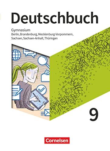 Deutschbuch Gymnasium - Berlin, Brandenburg, Mecklenburg-Vorpommern, Sachsen, Sachsen-Anhalt und Thüringen - Neue Ausgabe - 9. Schuljahr: Schulbuch