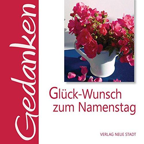 Glück-Wunsch zum Namenstag: Gedanken