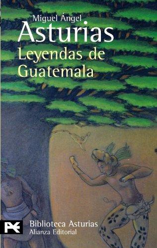 Leyendas de Guatemala (Biblioteca De Autor)