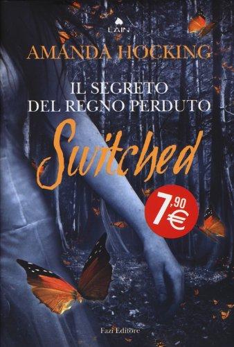 Switched. Il segreto del regno perduto