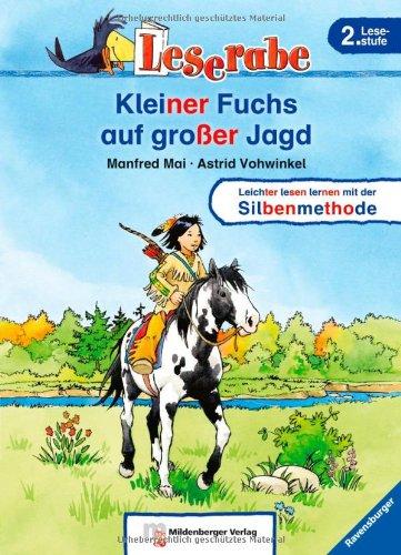 Leserabe mit Mildenberger Silbenmethode: Kleiner Fuchs auf großer Jagd