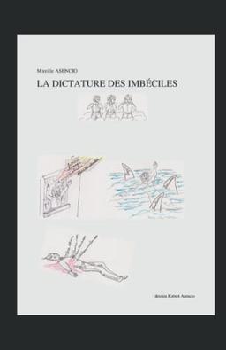 La Dictature des Imbéciles