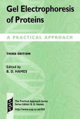 Gel Electrophoresis of Proteins: A Practical Approach (Practical Approach Series) (Practical Approach (Paperback))