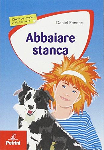 Abbaiare stanca