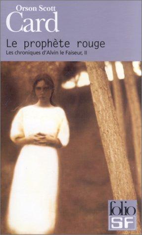 Les chroniques d'Alvin le Faiseur. Vol. 2. Le prophète rouge