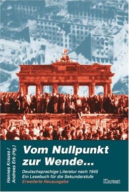 Vom Nullpunkt zur Wende. Deutschsprachige Literatur nach 1945