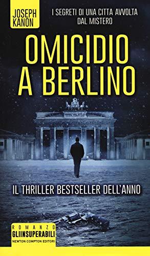 Omicidio a Berlino (Gli insuperabili, Band 331)