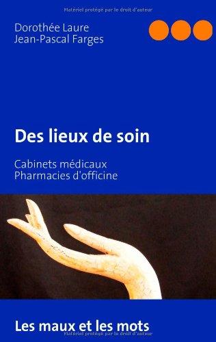 Des lieux de soin