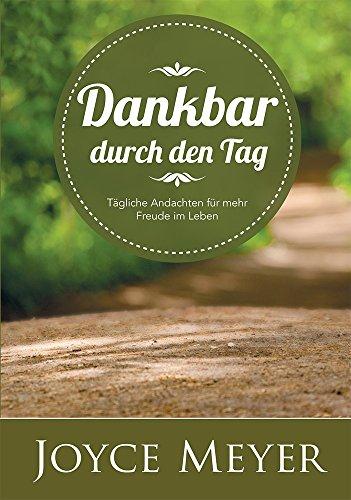 Dankbar durch den Tag