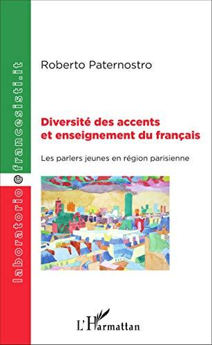 Diversité des accents et enseignement du français : les parlers jeunes en région parisienne