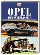 Opel - Der Zuverlässige: Drei Jahrzehnte Opel-Werbung