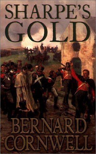 Sharpe's Gold: Richard Sharpe and the Destruction of Almeida, August 1810 (The Sharpe Series)