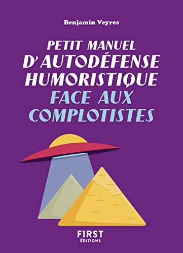 Petit manuel d'autodéfense humoristique face aux complotistes