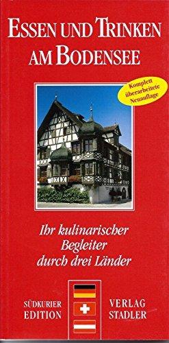 Essen und Trinken am Bodensee: Ihr kulinarischer Begleiter