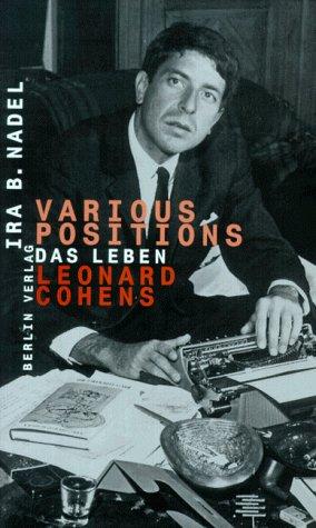 Various Positions. Das Leben Leonard Cohens