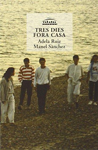 Tres dies fora casa (juvenil, Band 2)