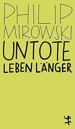 Untote leben länger: Warum der Neoliberalismus nach der Krise noch stärker ist (MSB Paperback)