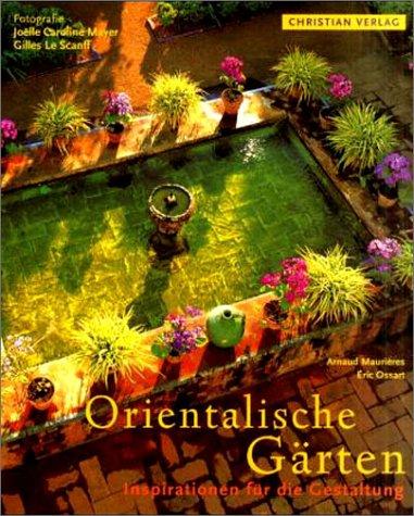 Orientalische Gärten. Inspiration für die Gestaltung