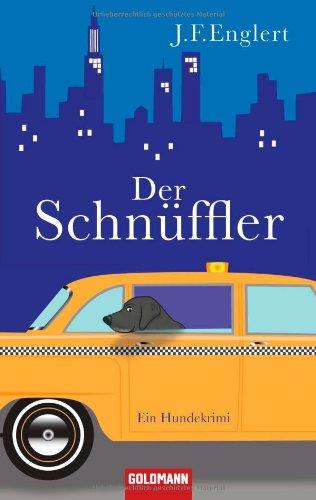 Der Schnüffler: Ein Hundekrimi