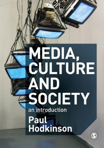 Media, Culture and Society: An Introduction