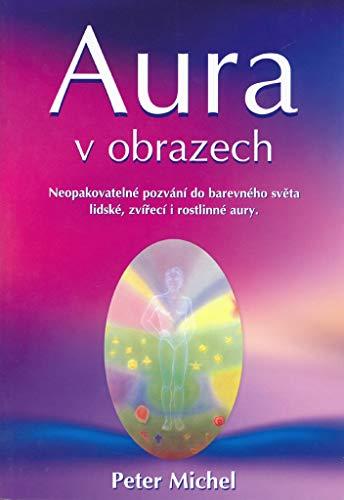 Aura v obrazech: Velká ilustrovaná kniha (2006)