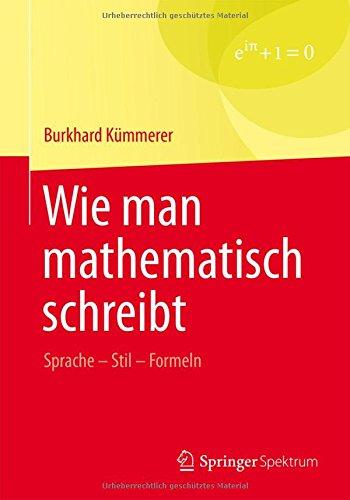 Wie man mathematisch schreibt: Sprache - Stil - Formeln