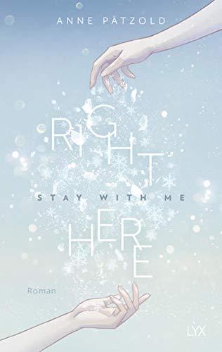 Right Here (Stay With Me) (On Ice, Band 1)