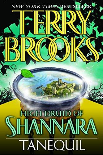 High Druid of Shannara: Tanequil (The High Druid of Shannara, Band 2)