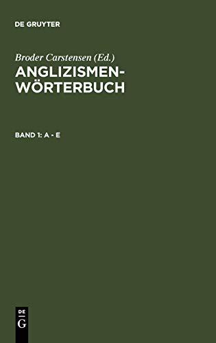 Anglizismen-Wörterbuch, 3 Bde., Bd.1, A-E