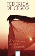 Aischa oder Die Sonne des Lebens