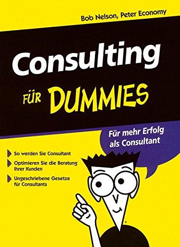 Consulting für Dummies (Fur Dummies)