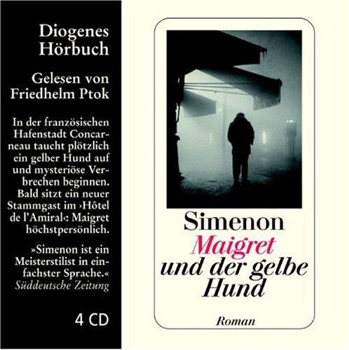 Maigret und der gelbe Hund. 4 CDs