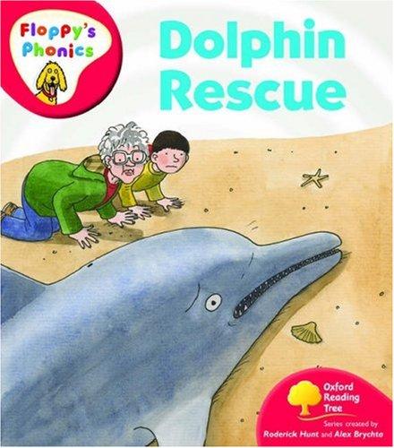 Oxford Reading Tree: Level 4: Floppy's Phonics: Dolphin Rescue