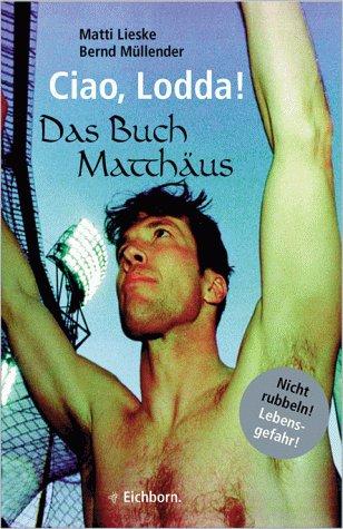 Ciao, Lodda. Das Buch Matthäus