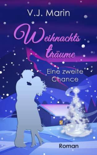 Weihnachtsträume: Eine zweite Chance