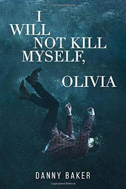 I Will Not Kill Myself, Olivia