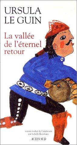 La vallée de l'éternel retour