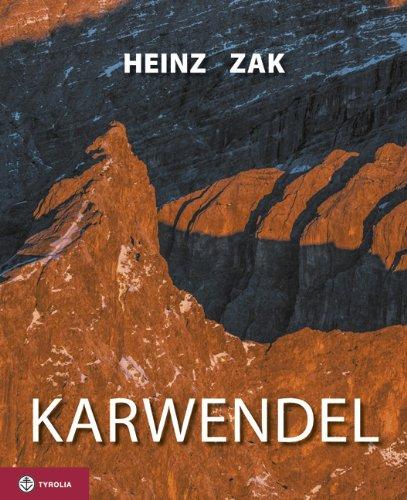 Karwendel: Ein Bildband. Mit vielen Infos für Wanderer, Bergsteiger und Kletterer