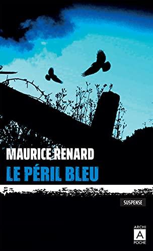 Le péril bleu : suspense