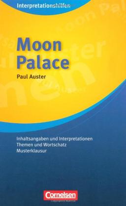 Cornelsen Senior English Library - Fiction: Ab 11. Schuljahr - Moon Palace: Interpretationshilfe: Inhaltsangaben und Interpretationen - Themen und Wortschatz - Musterklausur