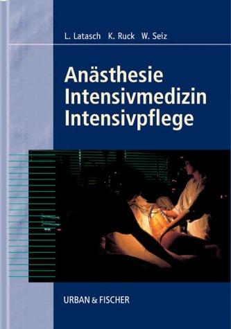 Anästhesie, Intensivmedizin, Intensivpflege