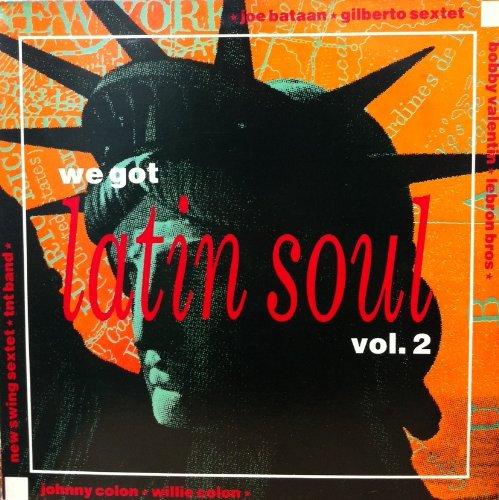 Latin Soul Vol.2 We Got