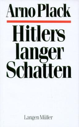 Hitlers langer Schatten