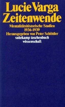 Zeitenwende. Mentalitätshistorische Studien 1936-1939.