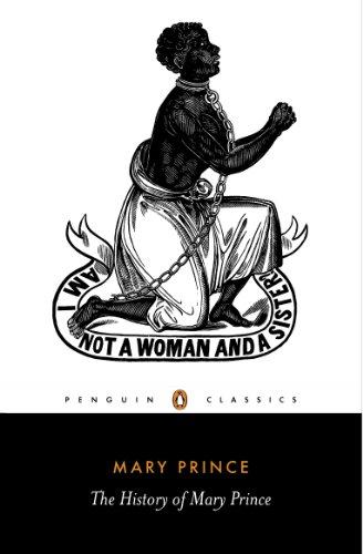 The History of Mary Prince: A West Indian Slave (Penguin Classics)