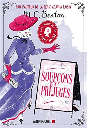 Les enquêtes de lady Rose. Vol. 2. Soupçons et préjugés