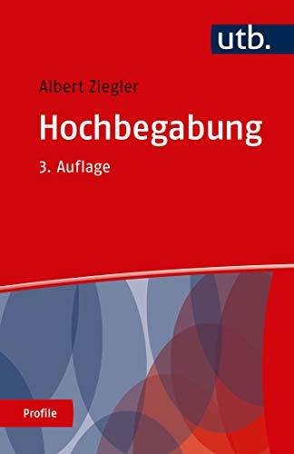 Hochbegabung (utb Profile, Band 3018)