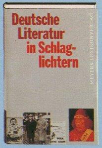 Deutsche Literatur in Schlaglichtern