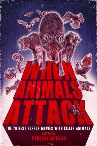 When Animals Attack: The 70 Best Horror Movies with Killer Animals